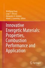 Innovative Energetic Materials: Properties, Combustion Performance and Application