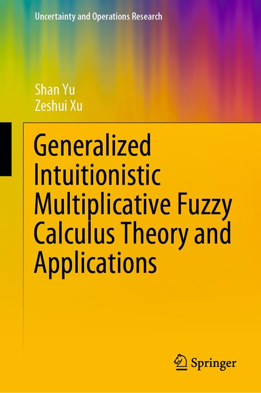 Generalized Intuitionistic Multiplicative Fuzzy Calculus Theory and Applications