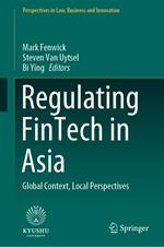 Regulating FinTech in Asia