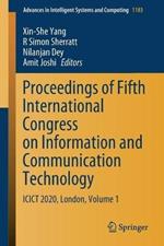 Proceedings of Fifth International Congress on Information and Communication Technology: ICICT 2020, London, Volume 1