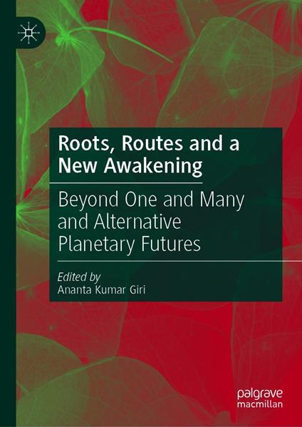 Roots, Routes and a New Awakening