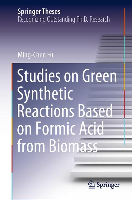 Studies on Green Synthetic Reactions Based on Formic Acid from Biomass