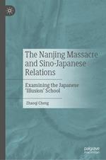 The Nanjing Massacre and Sino-Japanese Relations