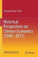 Historical Perspectives on Chinese Economics (1949–2011)