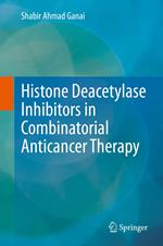 Histone Deacetylase Inhibitors in Combinatorial Anticancer Therapy