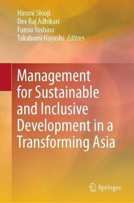 Management for Sustainable and Inclusive Development in a Transforming Asia - cover