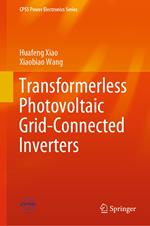 Transformerless Photovoltaic Grid-Connected Inverters