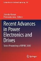 Recent Advances in Power Electronics and Drives: Select Proceedings of EPREC 2020