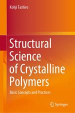 Structural Science of Crystalline Polymers