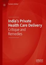 India’s Private Health Care Delivery