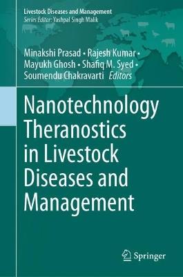 Nanotechnology Theranostics in Livestock Diseases and Management - cover