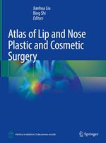 Atlas of Lip and Nose Plastic and Cosmetic Surgery