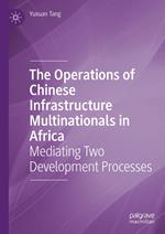 The Operations of Chinese Infrastructure Multinationals in Africa