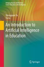 An Introduction to Artificial Intelligence in Education