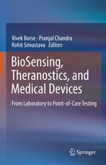 BioSensing, Theranostics, and Medical Devices