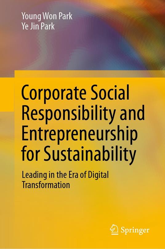 Corporate Social Responsibility and Entrepreneurship for Sustainability