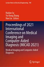 Proceedings of 2021 International Conference on Medical Imaging and Computer-Aided Diagnosis (MICAD 2021)