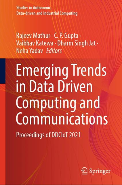 Emerging Trends in Data Driven Computing and Communications