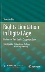 Rights Limitation in Digital Age: Reform of Fair Use in Copyright Law