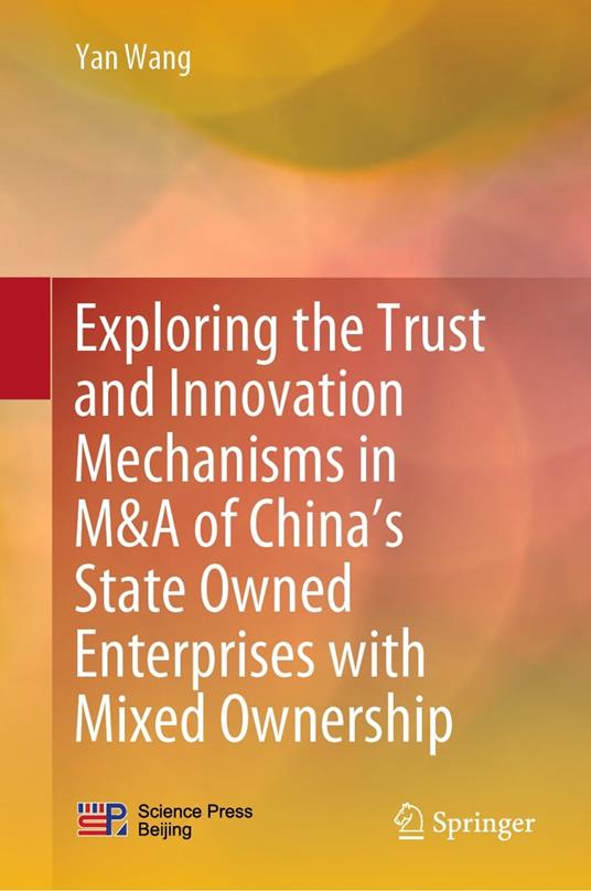 Exploring the Trust and Innovation Mechanisms in M&A of China’s State Owned Enterprises with Mixed Ownership