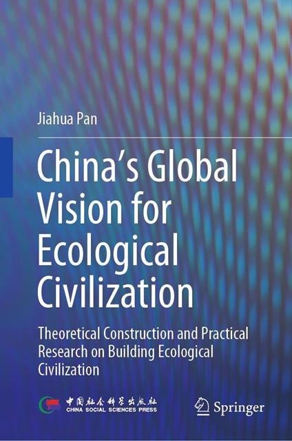 China‘s Global Vision for Ecological Civilization