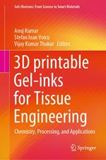 3D printable Gel-inks for Tissue Engineering