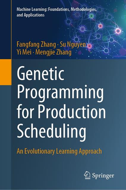 Genetic Programming for Production Scheduling