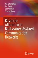 Resource Allocation in Backscatter-Assisted Communication Networks