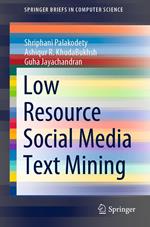 Low Resource Social Media Text Mining