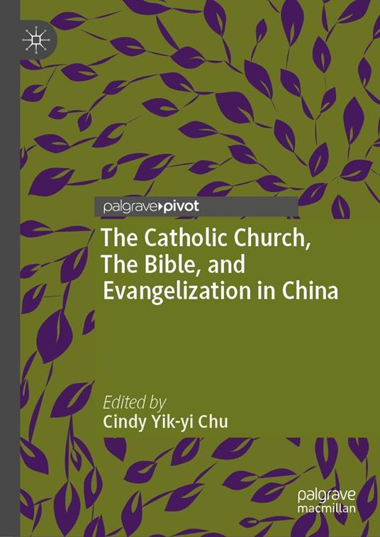 The Catholic Church, The Bible, and Evangelization in China