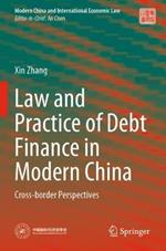 Law and Practice of Debt Finance in Modern China: Cross-border Perspectives