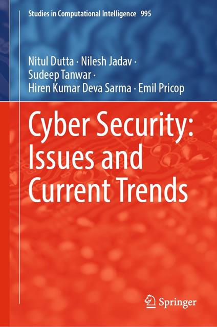 Cyber Security: Issues and Current Trends