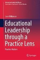 Educational Leadership through a Practice Lens: Practice Matters