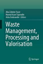 Waste Management, Processing and Valorisation