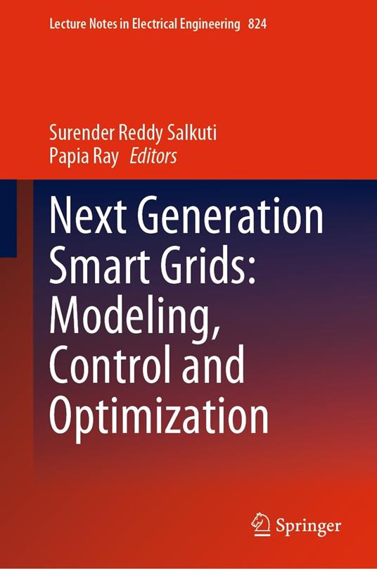 Next Generation Smart Grids: Modeling, Control and Optimization