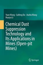 Chemical Dust Suppression Technology and Its Applications in Mines (Open-pit Mines)