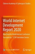 World Internet Development Report 2020: Blue Book for World Internet Conference