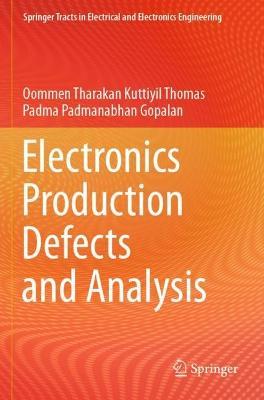 Electronics Production Defects and Analysis - Oommen Tharakan Kuttiyil Thomas,Padma Padmanabhan Gopalan - cover