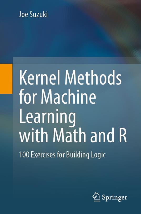 Kernel Methods for Machine Learning with Math and R