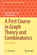 A First Course in Graph Theory and Combinatorics