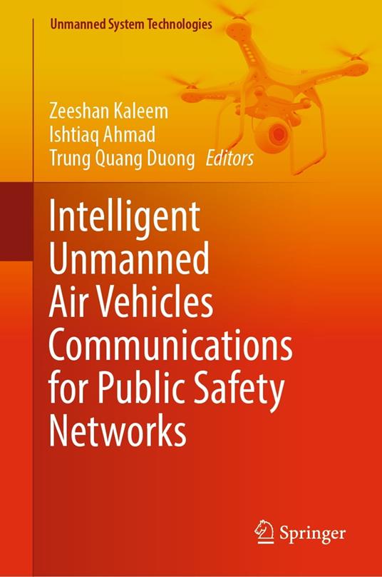 Intelligent Unmanned Air Vehicles Communications for Public Safety Networks