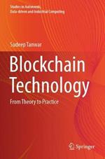 Blockchain Technology: From Theory to Practice