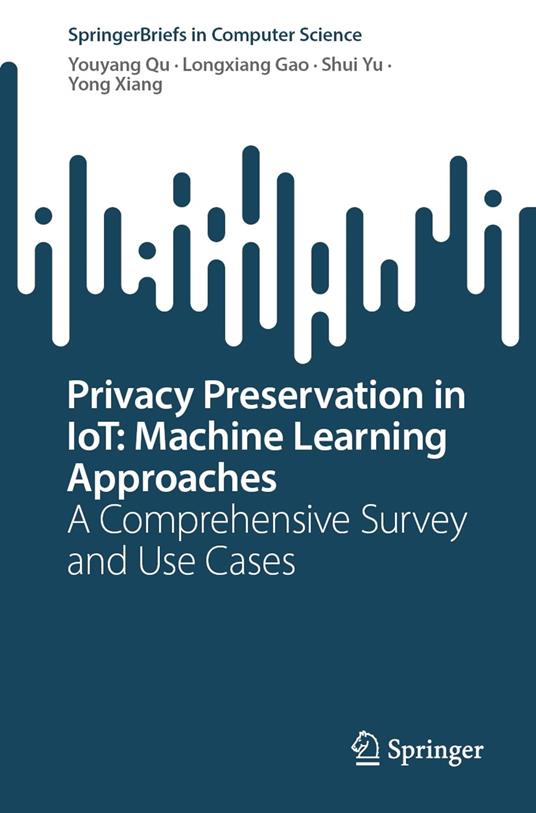 Privacy Preservation in IoT: Machine Learning Approaches