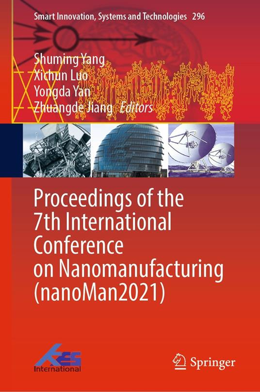 Proceedings of the 7th International Conference on Nanomanufacturing (nanoMan2021)