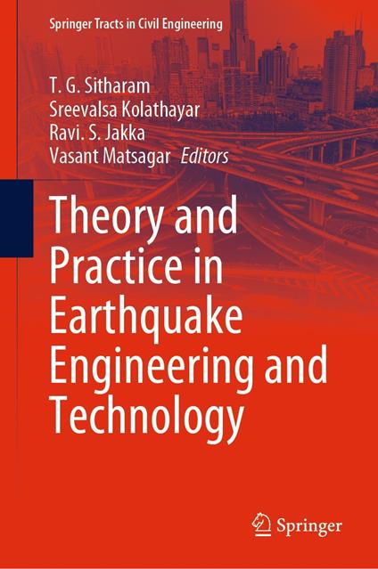 Theory and Practice in Earthquake Engineering and Technology