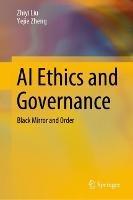 AI Ethics and Governance: Black Mirror and Order - Zhiyi Liu,Yejie Zheng - cover