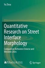 Quantitative Research on Street Interface Morphology: Comparison Between Chinese and Western Cities