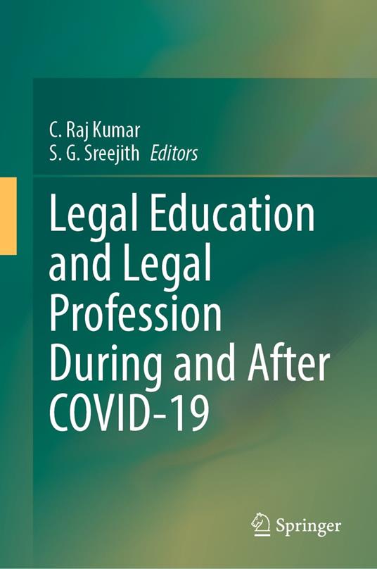 Legal Education and Legal Profession During and After COVID-19