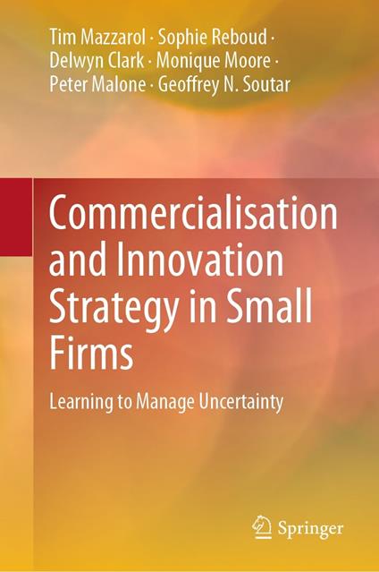 Commercialisation and Innovation Strategy in Small Firms