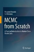 MCMC from Scratch: A Practical Introduction to Markov Chain Monte Carlo - Masanori Hanada,So Matsuura - cover